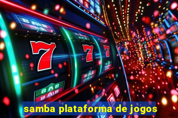 samba plataforma de jogos